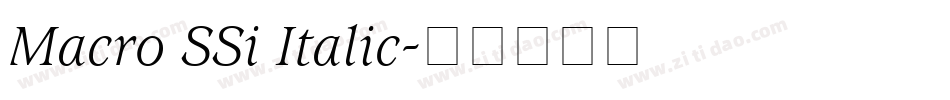 Macro SSi Italic字体转换
